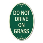 Signmission Designer Series - Do Not Drive Grass 12" X 18" Aluminum New. Price: $44.99.