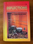Reflections: Transmission Lines And Antennas, 1990 By Walter Maxwell W2DU Good. Price: $29.99.