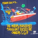 Vintage 1991 Fishing Rule Number 3 The Motor's Power Shouldn't Exceed Owner' New. Price: $19.99.