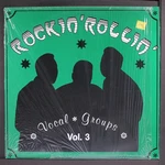 Various: Rockin' Rollin' Vocal Groups, Vol. Cham 12" Lp 33 Rpm Used. Price: $18.00.